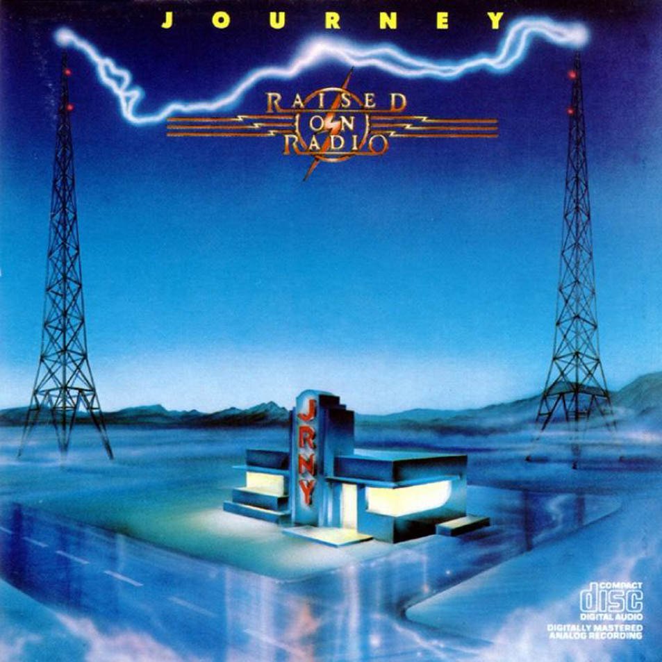 The Story of JOURNEY's “Raised on Radio” (1986) – MY ROCK MIXTAPES